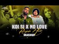 Koi Si X No Love X Kitni Bechain Hoke | Mashup 2024  | Afsana Khan | Shubh | Amit Lofi Music Mp3 Song