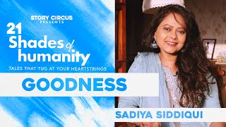 A Fussy Shopper And Her Extraordinary Story | 21 Shades of Humanity feat. Sadiya Siddiqui