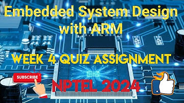 Embedded System Design with ARM Week 4 Quiz Assignment Solution | NPTEL 2024 |
