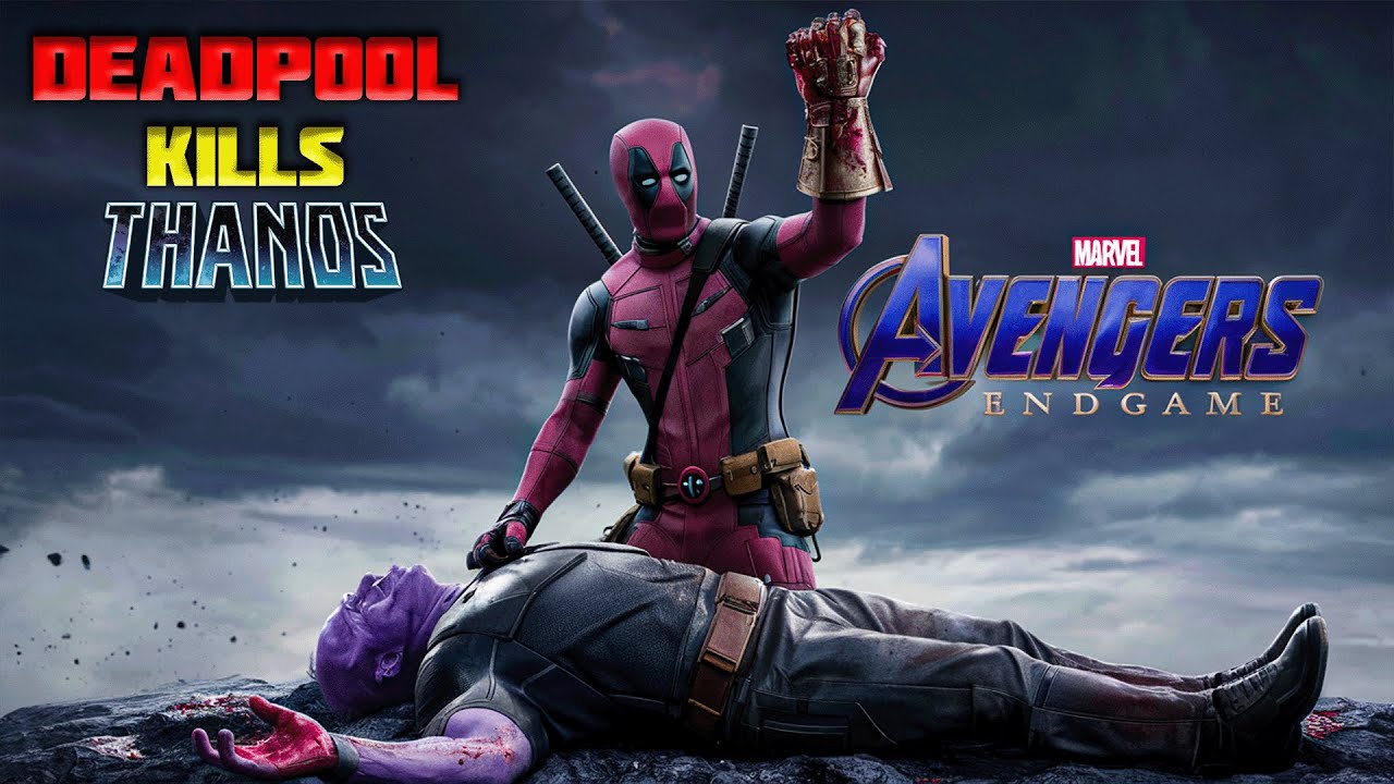 Deadpool Kills Thanos in Endgame! Alternate Universe | DEADPOOL ...