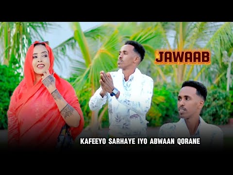 Dhaanto Jawaabtii Kafeeyo Sarhaye By Abwaan Qorane