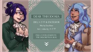 【excel x エリサ】Dear Theodosia 【Link in Desc】