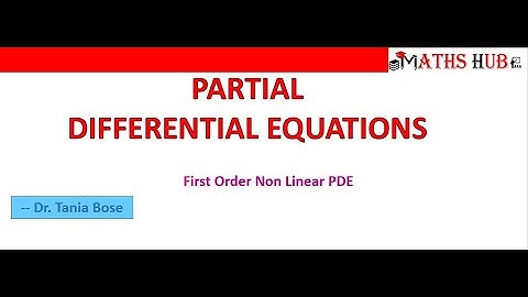 First Order Non Linear PDE-Part-3 (Partial Differential Equations)
