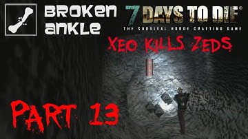 7 Days to Die Co-op Multiplayer Broken Ankle Alpha 10.4 - Part 13 - "TNT Tunnel"