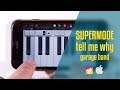 Supermode - tell me why Cover on Iphone (Garageband)