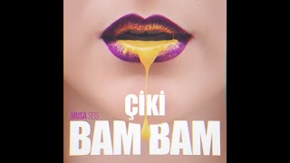 Musa Seis - Çiki Bam Bam ( Official Lyric Video ) Resimi