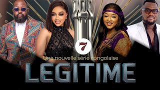 LÉGITIME, ÉPISODE 7, NOUVEAU FILM CONGOLAIS 2026.