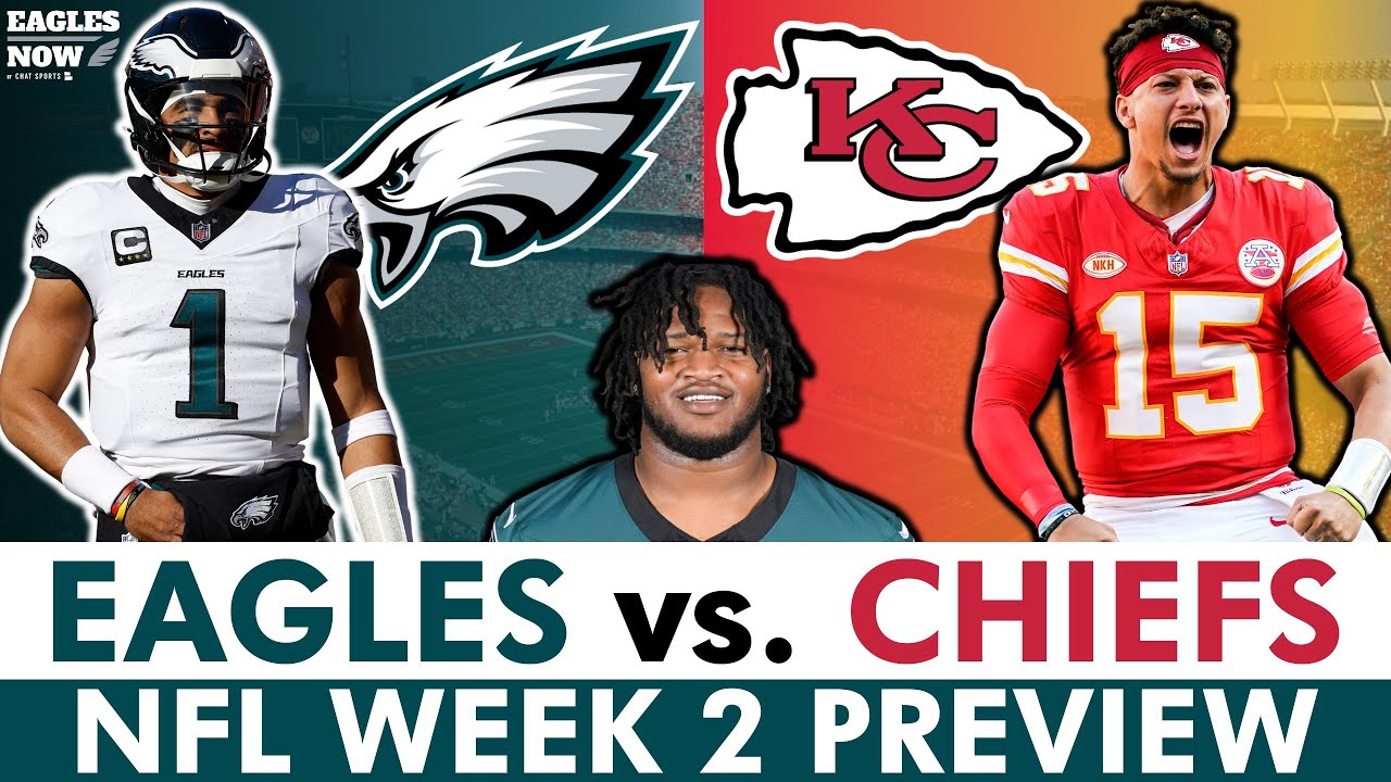 Eagles vs Chiefs Preview, Injury News, Score Prediction, Jalen Carter Update, Analysis, Keys To Game