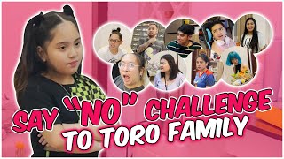 SAY NO CHALLENGE SA TORO FAMILY