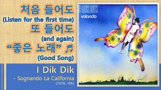 Video thumbnail of "[Best of Best]I Dik Dik - Sognando La California"