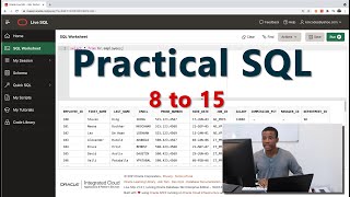 Practical SQL For Beginners, Programmers and Data Scientists -  8 to 15