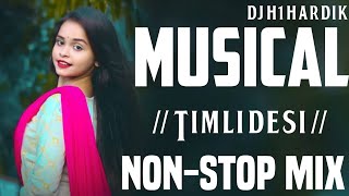 NEW MUSICAL TIMLI DESI NON-STOP MIX DJ H1 HARDIK 2026 