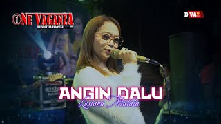 Angin Dalu - Lusiana Malala | Sak Pedote Nafasku Mung Kowe Seng Tak Tunggu | Cover One Vaganza