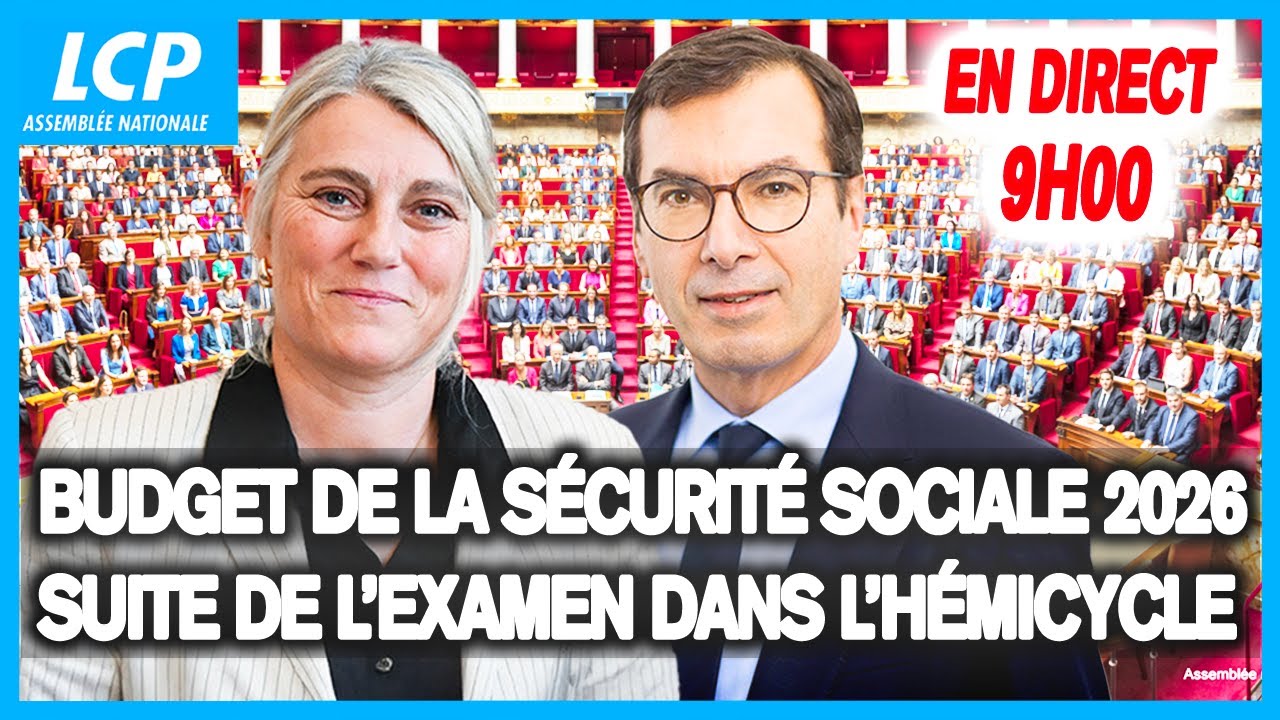 [DIRECT] Budget de la sécurité sociale 2026 : suite de l’examen dans l ...
