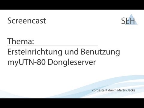Ersteinrichtung und Benutzung myUTN-80 Dongleserver