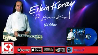 Erkin Koray - Gaddar  (Remastered) Resimi