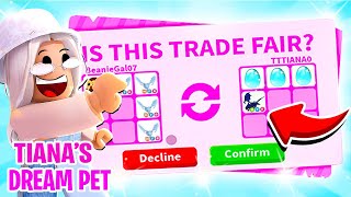 Trading To GET TIANA HER DREAM PET In Adopt Me Roblox