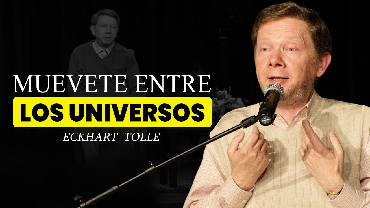 Conoce el Multiverso (Es REAL) | Eckhart Tolle