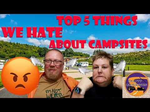 Top 5 Things We Hate About Campsites