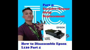 How to Disassemble an Epson L120(Part 4: Encoder/Sensor Strip Replacement )
