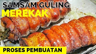 PROSES PEMBUATAN GULING SAMSAM MEREKAK