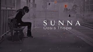 Sunna - Oasis Thapa ( Covered by Samir Rai.)