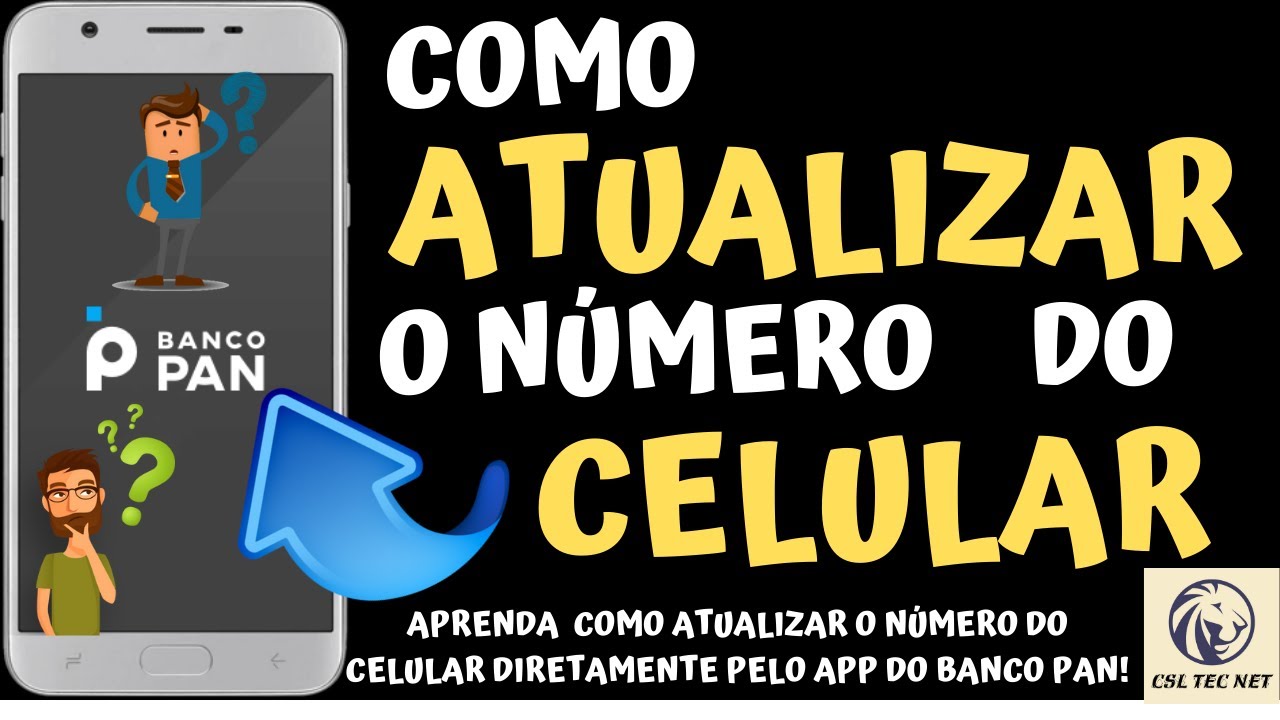 COMO ALTERAR OU ATUALIZAR O NÚMERO DE TELEFONE NO BANCO PAN | SEM ...