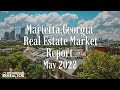 Marietta Georgia Real Estate Market Update - May 2022