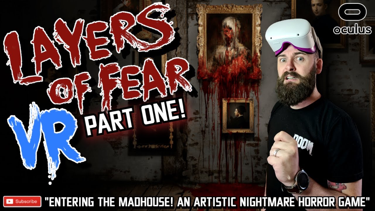 LAYERS OF FEAR VR QUEST 2 // Descending Into Madness - Part One // Finding  The Best VR Horror Games 