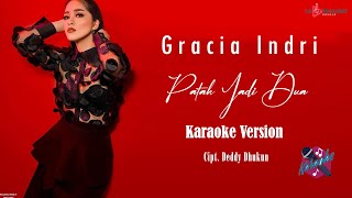 Gracia Indri - Patah Jadi Dua (  Karaoke Video )