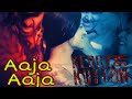 Aaja Aaja