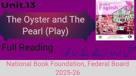 Unit.13 The Oyster and The Pearl (Play)|Reading & Translation|10th English #fbise #nbf #new #2025