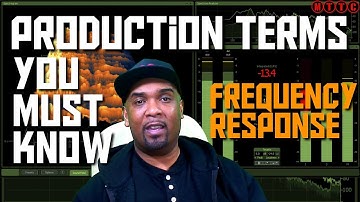 Must Know Music Production Terms | Frequency Response | MTTC