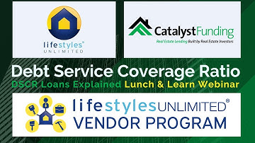 Debt Service Coverage Ratio (DSCR Loans) Explained - Lifestyles Unlimited   Lunch and Learn Webinar