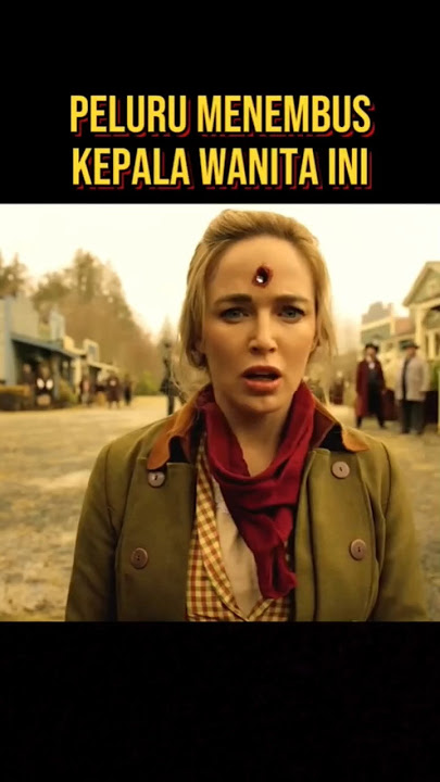 SEMUA ORANG KAGET WANITA INI TIDAK MATI KENA TEMBAK #alurceritaflim #film