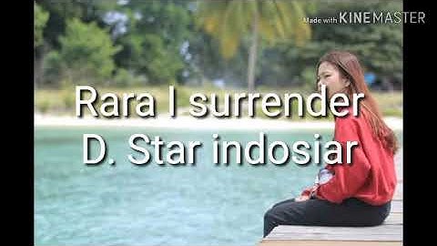 Rara I surrender versi lirik