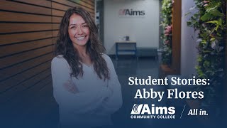 Aims Student Story | Abby Flores