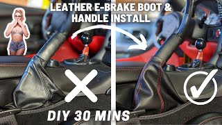 LEATHER E-BRAKE HANDLE AND BOOT SWAP.  DIY ON THE CHEAP WITH A HUGE IMPACT.