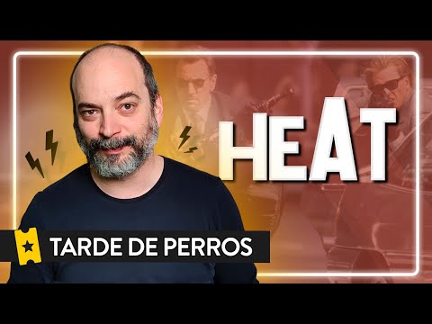 Análisis 'Heat' de Michael Mann | TARDE DE PERROS S02_E06