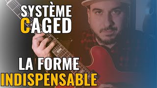 La forme INDISPENSABLE | Système CAGED | B.B box & Cie