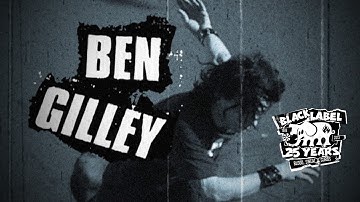 Black Label 25 Years | Ben Gilley | Label Kills