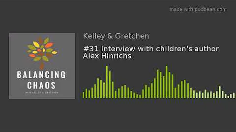 #31 Interview with children's author Alex Hinrichs