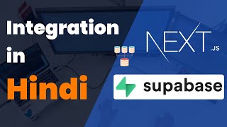 Next js and Supabase integration for making app in Hindi