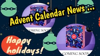 Its That Time Again!!! ADVENT CALENDAR SEASON ... spoilers, updates & more! 🔴 CLOSED 🔴