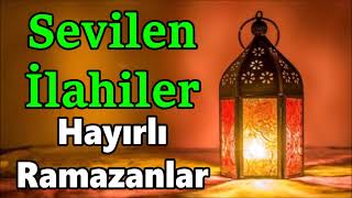 💐Ramazan Ayına Özel İlahiler 💐11 Ayın Sultanı Karışık Harika İlahiler💐