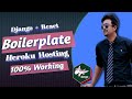 Part 70. Easiest Way to host django react boilerplate on heroku | Boilerplate Hosting | 100% working