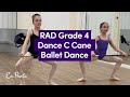 Rad grade 4 dance c cane ballet dance