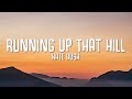 Kate Bush - Running Up That Hill (Lyrics) | Stranger Things Season 4