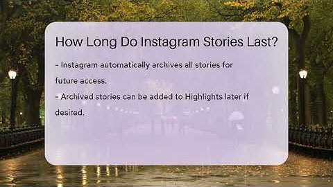 How Long Do Instagram Stories Last? - Everyday-Networking