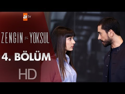 Zengin ve Yoksul 4. Bölüm